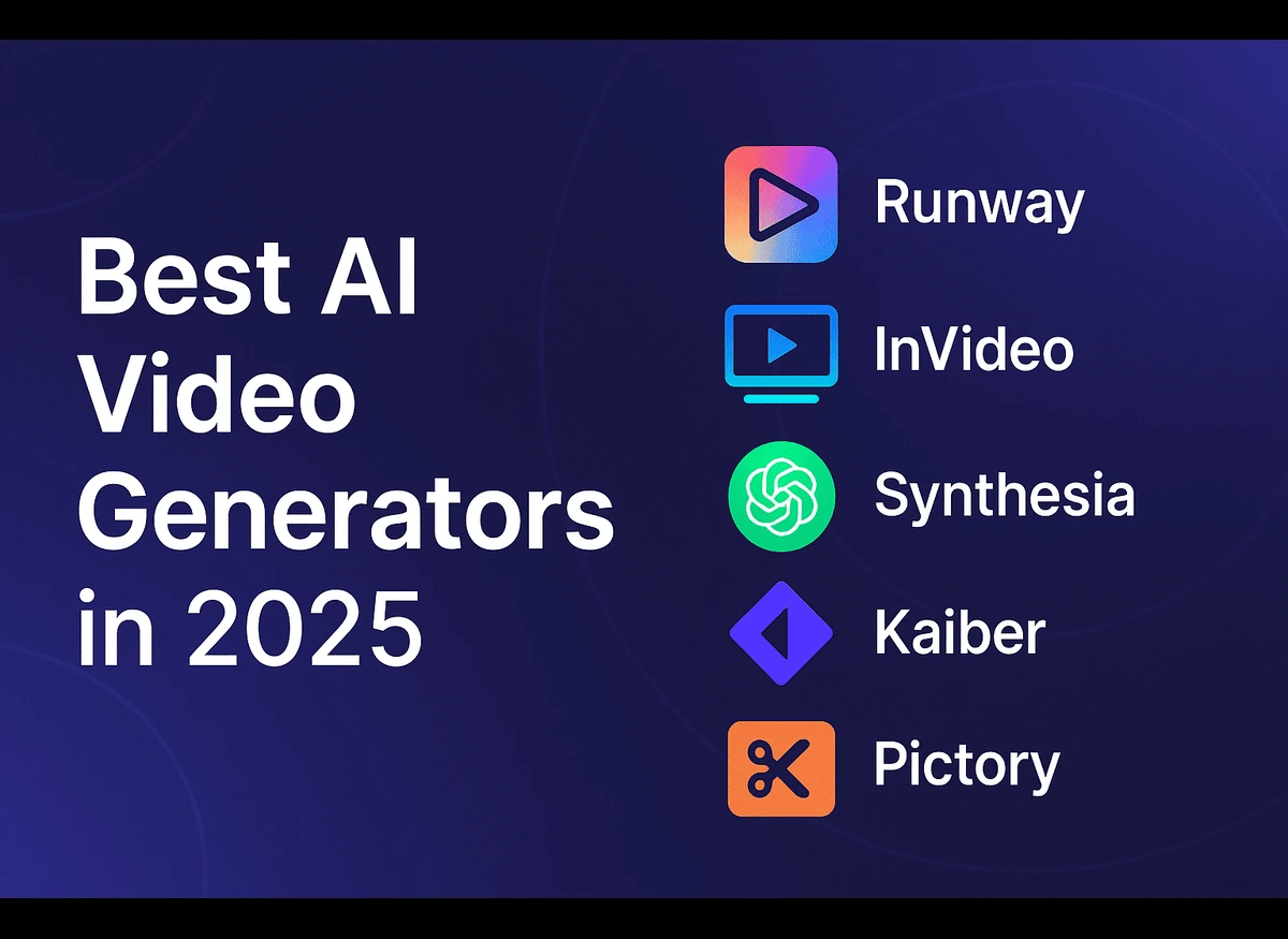 Best AI Video Generators in 2025: A Comprehensive Guide for Professional Video Creation, Runway, Invideo, Kaiber, Synthesia, Pictory
